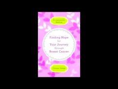 Finding Hope for Your Journey through Breast Cancer 60