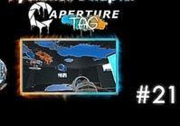 Рубимся в карты Aperture Tag - Серия #21 [Portal: Momentum]