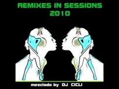 Dj Cicli - Remixes In Sessions 2010